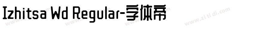 Izhitsa Wd Regular字体转换
